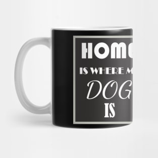 Home And Dog Mug